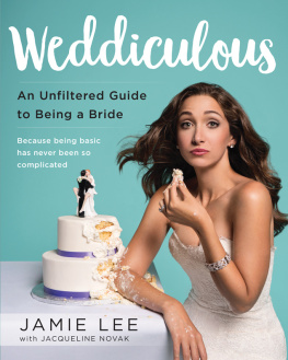 Lee - WEDDICULOUS: an unfiltered guide to being a bride