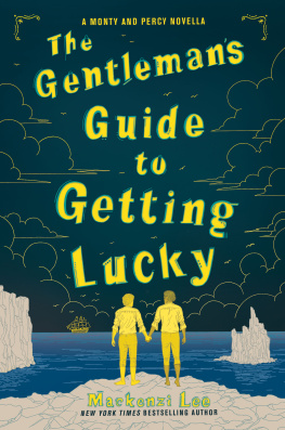 Lee The gentlemans guide to getting lucky: Montague Siblings Series, Book 1.5