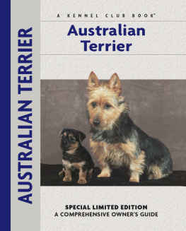 Lee - Australian Terrier: a Comprehensive Owners Guide