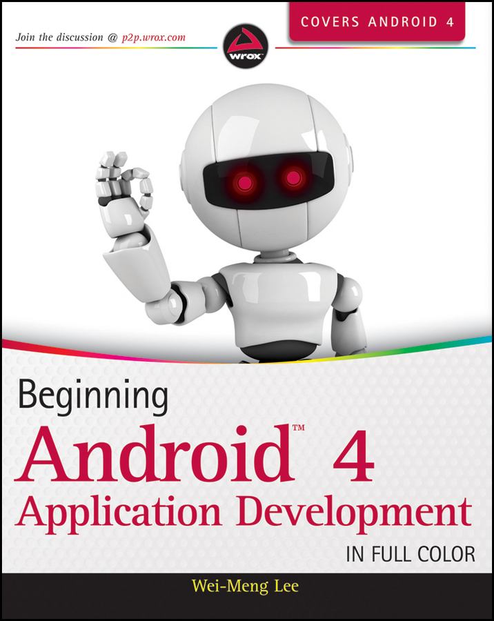 CONTENTS Beginning Android 4 Application Development Published by John - photo 1