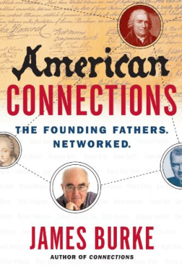 James Burke - American Connections: The Founding Fathers, Networked