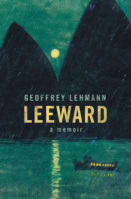 Lehmann Leeward: a memoir