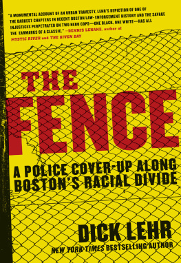 Lehr - The fence a police cover-up along Bostons racial divide