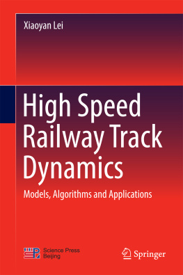 Lei - High Speed Railway Track Dynamics: Models, Algorithms and Applications