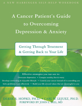 Lejuez Carl - Cancer Patients Guide to Overcoming Depression and Anxiety