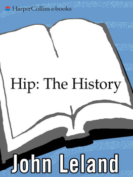 Leland - Hip: the history