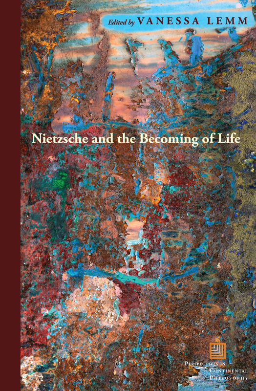 Nietzsche and the Becoming of Life Series Board James Bernauer Drucilla - photo 1