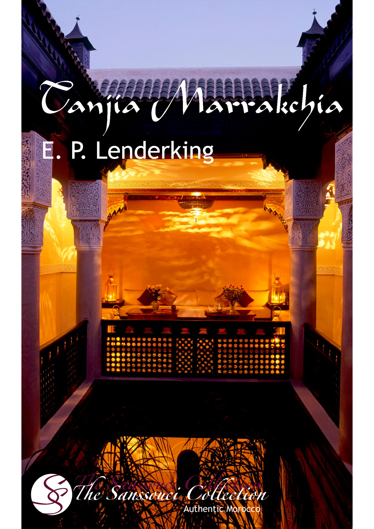 Tanjia Marrakchia By Eben Pierce Lenderking Concerning the spices of Arabia let - photo 1