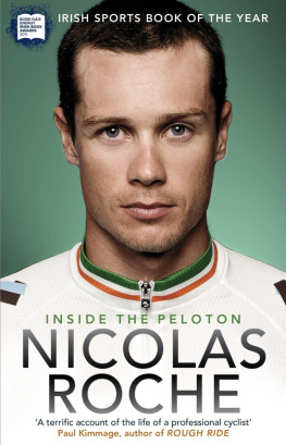 Nicolas Roche - Inside The Peloton: My Life as a Professional Cyclist