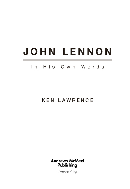 John Lennon copyright 2005 by Ken Lawrence All rights reserved No part of - photo 3