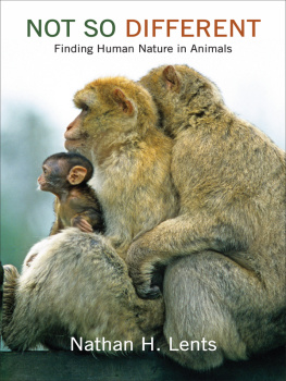 Lents - Not so different: finding human nature in animals