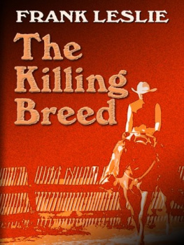 Leslie - The Killing Breed