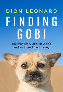 Leonard - Finding Gobi (Main Edition): The True Story of a Little Dog and an Incredible Journey