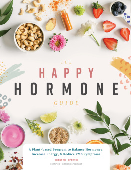 Leparski - The happy hormone guide: a plant-based program to balance hormones, increase energy, & reduce PMS symptoms