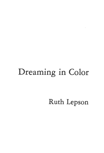 DREAMING IN COLOR 2016 by Ruth Lepson All rights reserved Alice James - photo 2