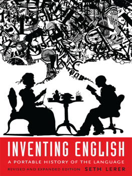 Lerer - Inventing English: a portable history of the language