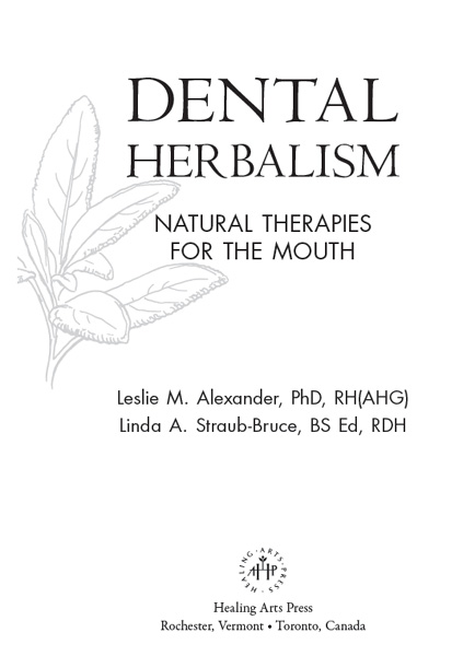 Dental herbalism natural therapies for the mouth - image 1