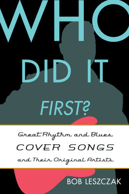 Leszczak - Who did it first?: great rhythm and blues cover songs and their original artists