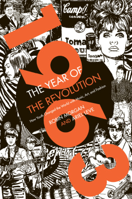 Leve Ariel 1963, the year of the revolution: how youth changed the world with music, art, and fashion