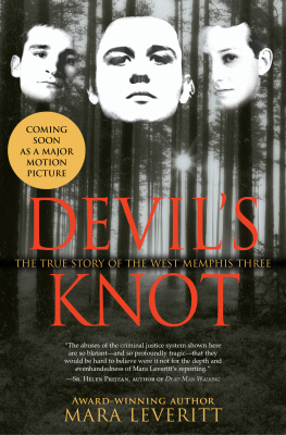 Leveritt Devils knot: the true story of the West Memphis three