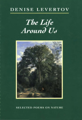 Levertov - The life around us: selected poems on nature