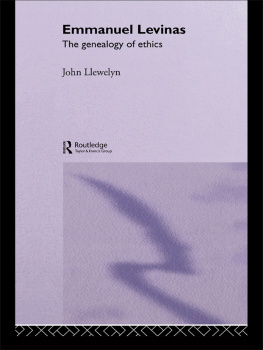 Levinas Emmanuel Emmanuel Levinas: the genealogy of ethics