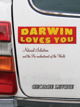 Levine Darwin Loves You: Natural Selection and the Re-enchantment of the World