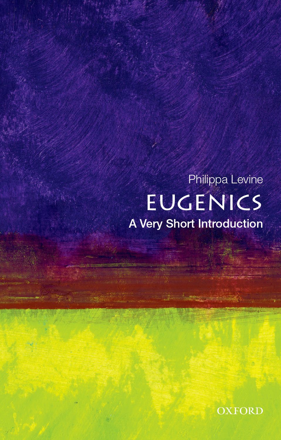 Eugenics A Very Short Introduction VERY SHORT INTRODUCTIONS are for anyone - photo 1