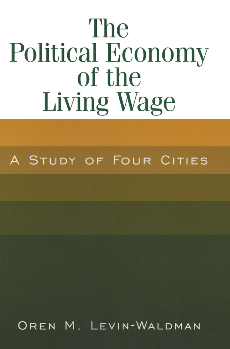 The Political Economy of the Living Wage The Political Economy of the Living - photo 1