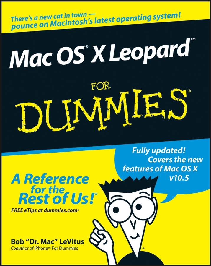 Mac OS X Leopard For Dummies by Bob Dr Mac LeVitus Mac OS X Leopard For - photo 1