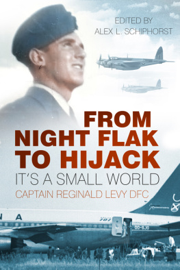 Levy DFC - From Night Flak to Hijack: Its a Small World