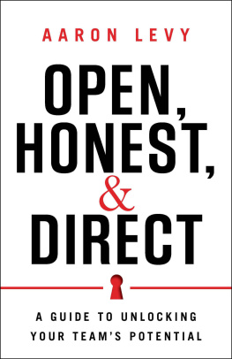 Levy Open, honest, & direct: a guide to unlocking your teams potential