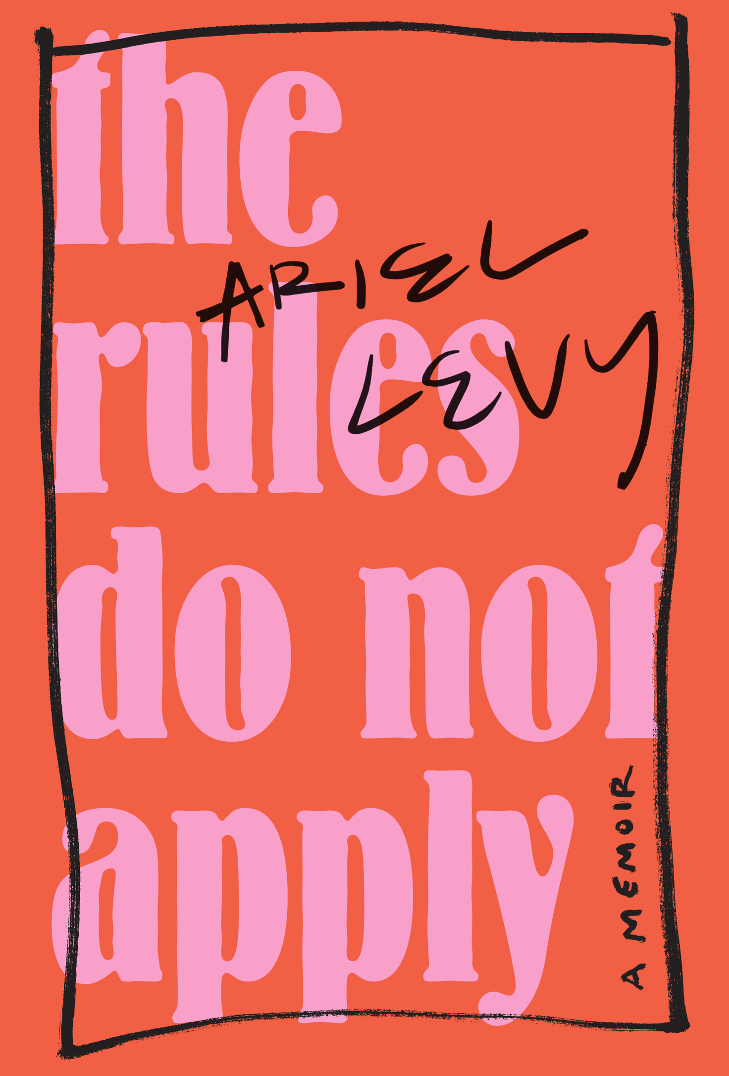 The Rules Do Not Apply is a work of nonfiction Nonetheless some of the - photo 1