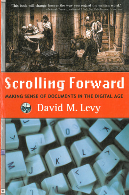 Levy - Scrolling forward: making sense of documents in the digital age