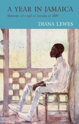 Lewes Diana A year in Jamaica: memoirs of a girl in Arcadia in 1889