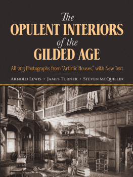 Lewis Arnold - The opulent interiors of the Gilded Age all 203 photographs from Artistic houses, with new text