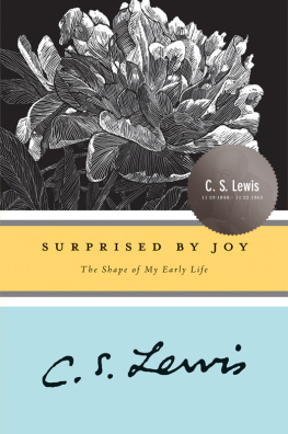 Lewis Surprised by joy: the shape of my early life