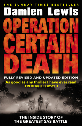 Lewis - Operation certain death the inside story of the SASs greatest battle