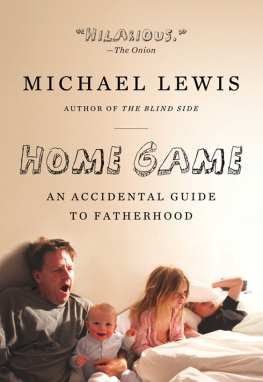 Lewis Home game: an accidental guide to fatherhood