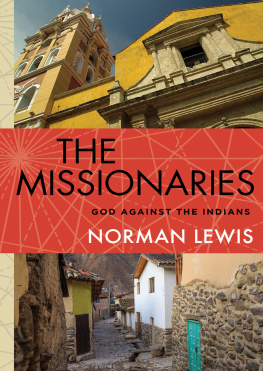 Lewis - The missionaries: God against the Indians