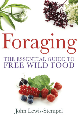Lewis-Stempel - Foraging: the essential guide to free wild food