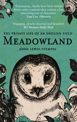 Lewis-Stempel - Meadowland: the private life of an English field