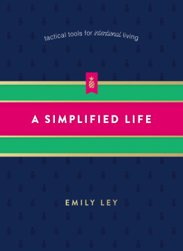 Ley Simplified life - tactical tools for intentional living