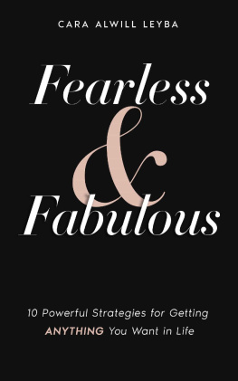 Leyba - Fearless & Fabulous: 10 Powerful Strategies for Getting Anything You Want in Life