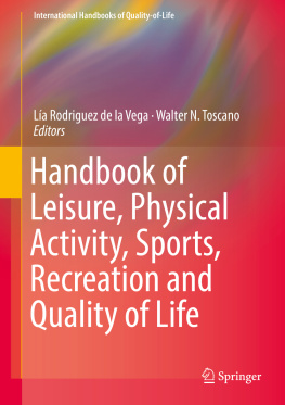 Lía Rodriguez de la Vega - Handbook of Leisure, Physical Activity, Sports, Recreation and Quality of Life