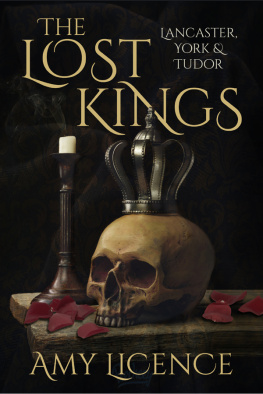 Licence - The lost kings Lancaster, York & Tudor