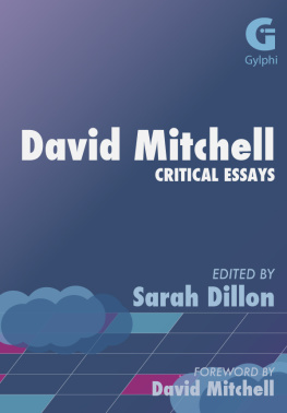 Sarah Dillon - David Mitchell: Critical Essays