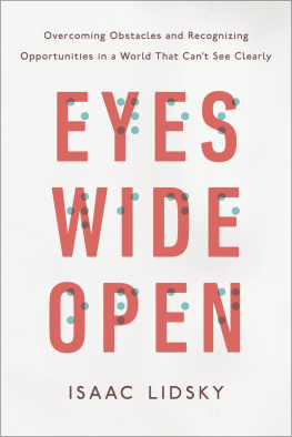 Lidsky - Eyes wide open: overcoming obstacles and recognizing opportunities in a world that cant see clearly