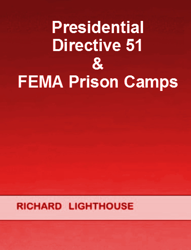 Presidential Directive 51 FEMA Prison Camps Richard Lighthouse Presidential - photo 1