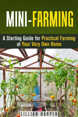 Lillian Harper - Mini-Farming